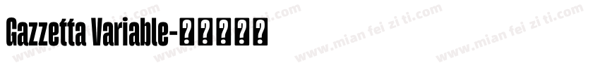 Gazzetta Variable字体转换